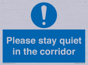 Please stay quiet in the corridor